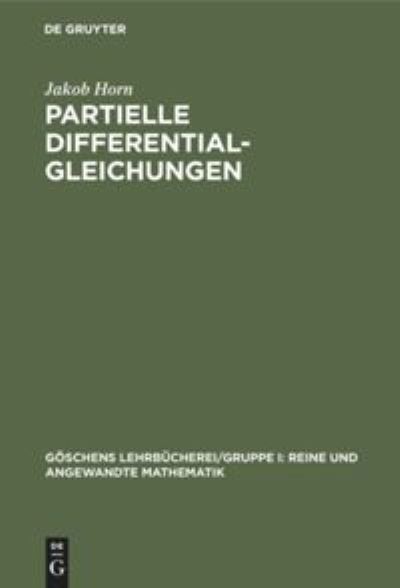Cover for Jakob Horn · Partielle Differentialgleichungen (Book) (1949)