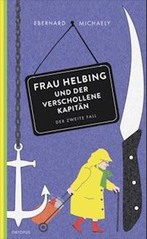 Cover for Eberhard Michaely · Frau Helbing und der verschollene KapitÃ¤n (Paperback Book) (2021)
