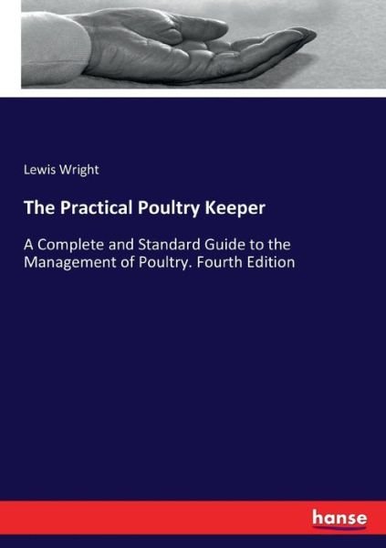 Cover for Wright · The Practical Poultry Keeper (Buch) (2017)