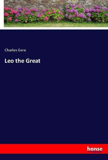 Leo the Great - Gore - Książki -  - 9783337588090 - 