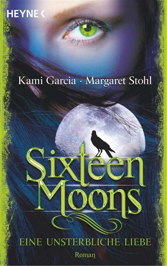 Cover for Kami Garcia · Sixteen Moons - Eine unsterbliche Liebe: Roman (Book) (2023)