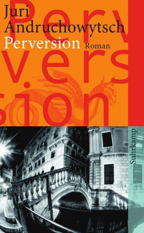 Cover for Juri Andruchowytsch · Suhrk.TB.4409 Andruchowytsch.Perversion (Book)