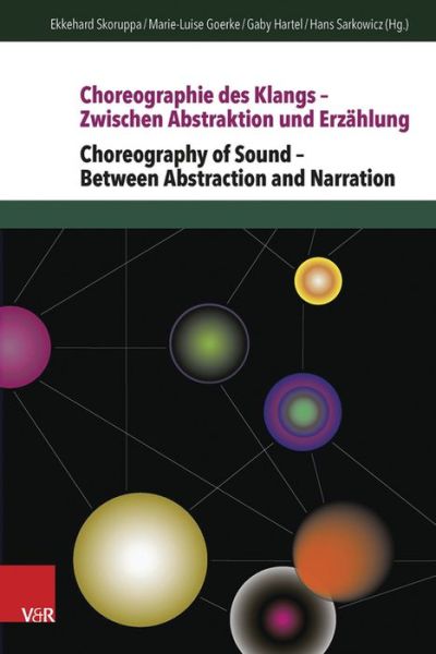 Cover for Vandenhoeck &amp; Ruprecht · Choreographie des Klangs Zwischen Abstraktion und Erzhlung / Choreography of Sound Between Abstraction and Narration (Paperback Book) (2015)