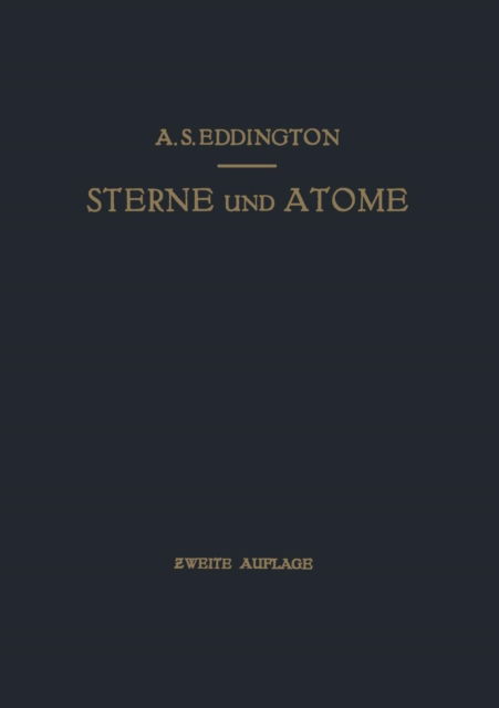 Cover for Arthur Stanley Eddington · Sterne Und Atome (Paperback Book) [2nd Softcover Reprint of the Original 2nd 1931 edition] (1931)