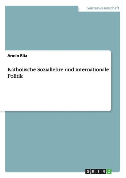 Cover for Ritz · Katholische Soziallehre und intern (Book) [German edition] (2013)