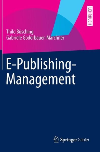 Cover for Thilo Busching · E-Publishing-Management (Hardcover bog) [2014 edition] (2014)