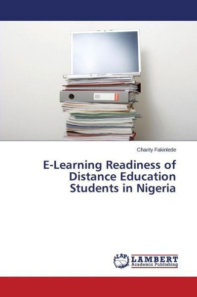 Cover for Fakinlede Charity · E-learning Readiness of Distance Education Students in Nigeria (Paperback Book) (2015)