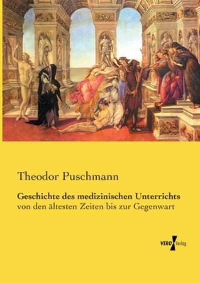 Cover for Puschmann · Geschichte des medizinischen (Bok) (2019)