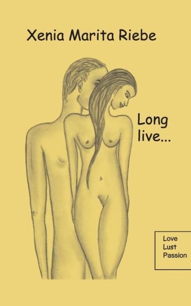 Cover for Riebe · Long live.... (Bog) (2019)