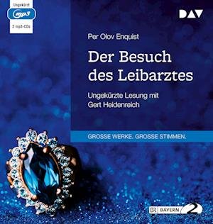 Cover for Per Olov Enquist · Der Besuch Des Leibarztes (CD)