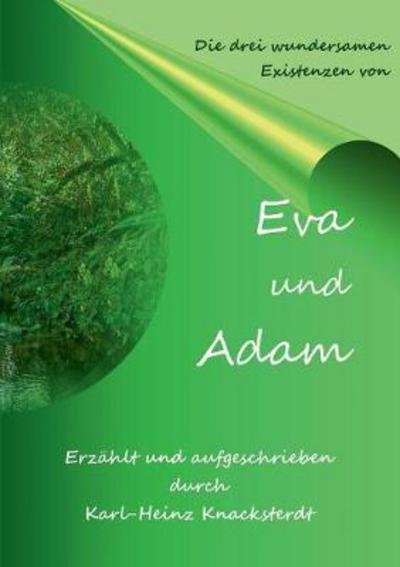 Eva und Adam - Knacksterdt - Bøker -  - 9783743194090 - 20. februar 2017