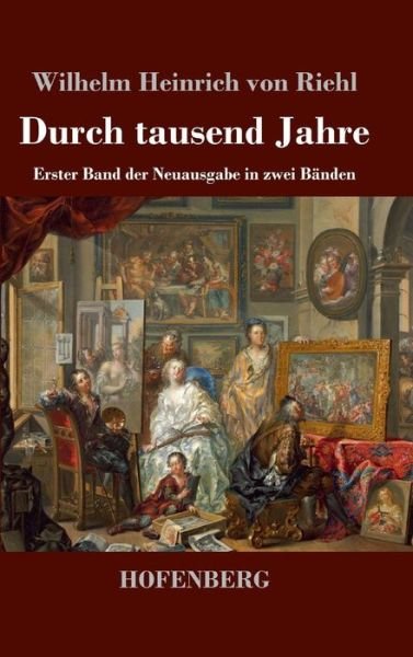 Cover for Riehl · Durch tausend Jahre (Buch) (2018)