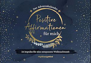 Philipp Hausser · Positive Affirmationen für mich  Der Adventskalender (Book) (2023)