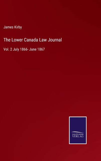 Cover for James Kirby · The Lower Canada Law Journal (Hardcover Book) (2022)