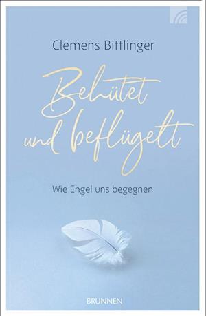 Cover for Clemens Bittlinger · BehÃ¼tet &amp; BeflÃ¼gelt (Book)