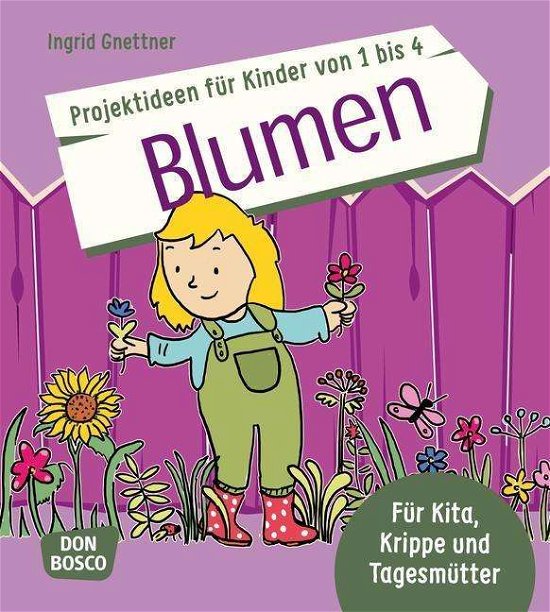 Cover for Gnettner · Projektideen für Kinder.Blume (Book)