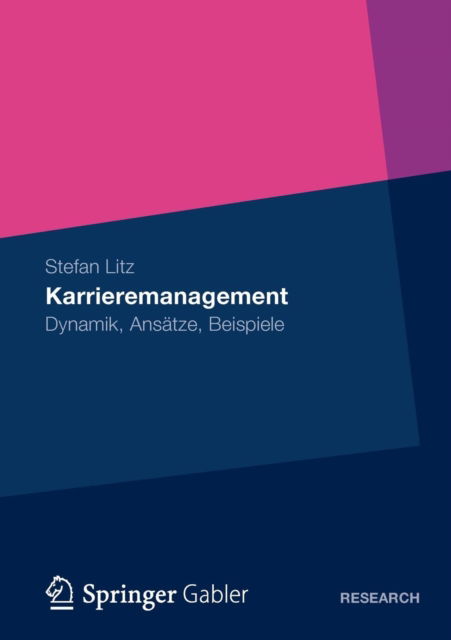 Cover for Stefan Litz · Karrieremanagement: Dynamik, Ansatze, Beispiele (Taschenbuch) [2012 edition] (2012)