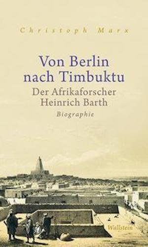 Cover for Christoph Marx · Von Berlin nach Timbuktu (Hardcover Book) (2021)