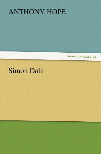 Cover for Anthony Hope · Simon Dale (Tredition Classics) (Taschenbuch) (2012)