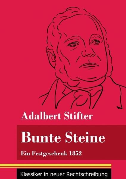 Cover for Adalbert Stifter · Bunte Steine (Paperback Bog) (2021)