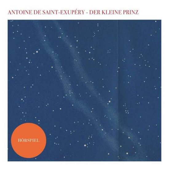 Cover for Audiobook · Der Kleine Prinz - Das Horspiel (Hörbok (CD)) (2016)