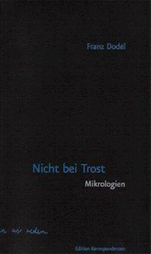 Cover for Franz Dodel · Nicht Bei Trost (Book)