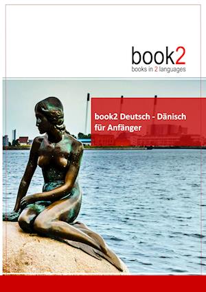 Cover for Johannes Schumann · Book2 Deutsch - Dänisch Für Anfänger (Paperback Book) (2017)