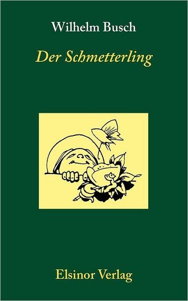 Cover for Wilhelm Busch · Der Schmetterling (Paperback Book) [German edition] (2008)