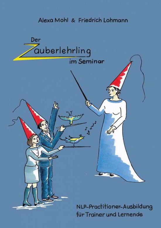 Cover for Mohl · Der Zauberlehrling im Seminar (Book)