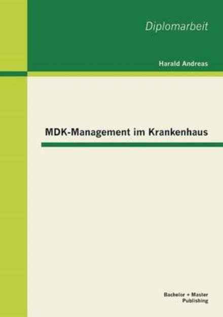 Cover for Harald Andreas · Mdk-management Im Krankenhaus (Taschenbuch) [German edition] (2013)
