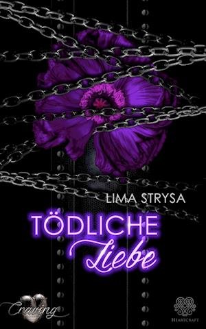 Cover for Lima Strysa · Craving 6: Tödliche Liebe (Dark Romance) (Bok) (2024)