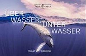 Cover for Tobias Friedrich · Ãœber Wasser, Unter Wasser (Book)