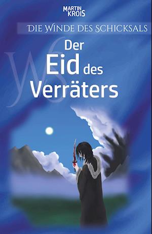 Cover for Martin Krois · Der Eid des Verräters (Buch) (2024)