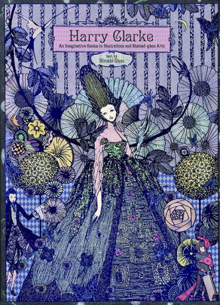 Harry Clarke: An Imaginative Genius in Illustrations and Stained-Glass Arts - Hiroshi Umino - Böcker - PIE Books - 9784756245090 - 4 november 2014