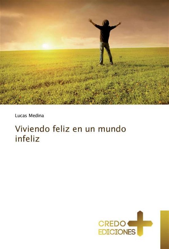 Cover for Medina · Viviendo feliz en un mundo infel (Bog)
