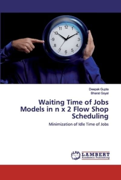 Waiting Time of Jobs Models in n - Gupta - Books -  - 9786202522090 - April 23, 2020