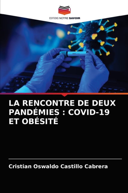 Cover for Cristian Oswaldo Castillo Cabrera · La Rencontre de Deux Pandemies (Paperback Book) (2021)