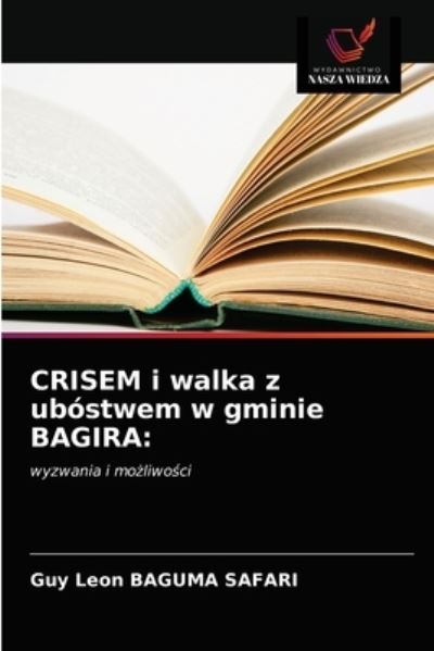 Cover for Guy Léon Baguma Safari · CRISEM i walka z ubostwem w gminie BAGIRA (Paperback Book) (2021)