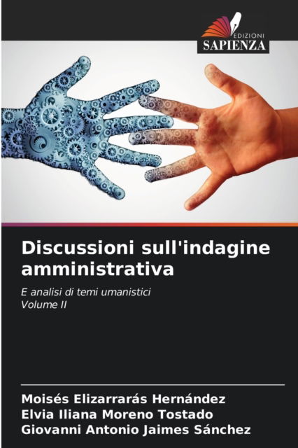 Cover for Moises Elizarraras Hernandez · Discussioni sull'indagine amministrativa (Paperback Book) (2021)