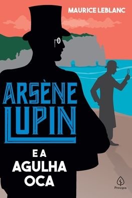 Cover for Principis (Ciranda) · ArsÈne Lupin E a Agulha Oca (Paperback Book) (2021)