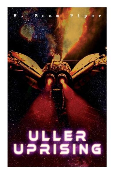 Cover for H Beam Piper · Uller Uprising (Paperback Book) (2019)