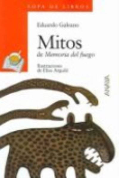 Cover for Eduardo Galeano · Mitos de Memoria del fuego (Paperback Book) (2003)