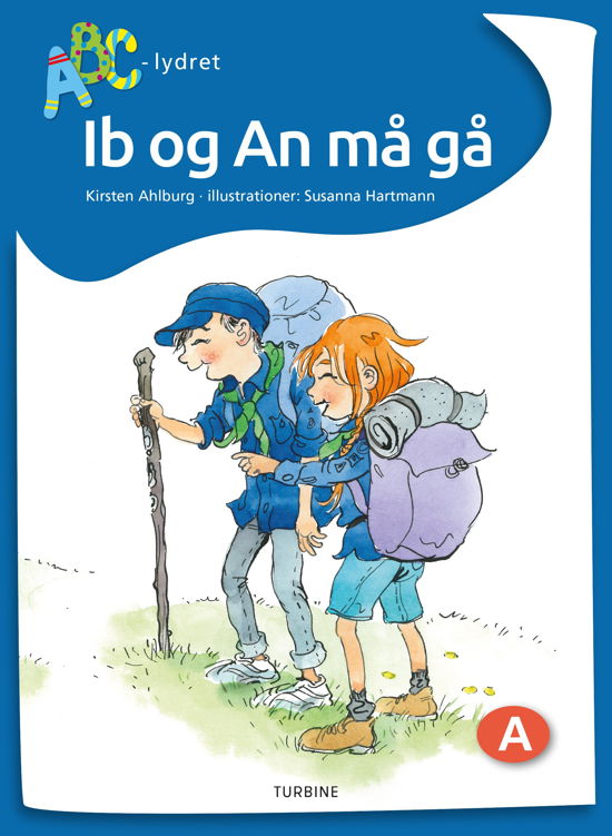 Cover for Kirsten Ahlburg · ABC-lydret: Ib og An må gå (Hardcover bog) [1. udgave] (2019)