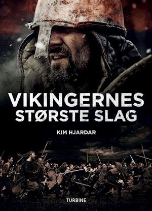 Cover for Kim Hjardar · Vikingernes største slag (Hardcover Book) [1. Painos] (2020)