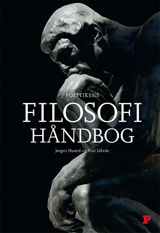 Cover for Poul Lübcke Jørgen Husted · Politikens Håndbøger: Politikens filosofihåndbog (Gebundesens Buch) [1. Ausgabe] [Indbundet] (2001)
