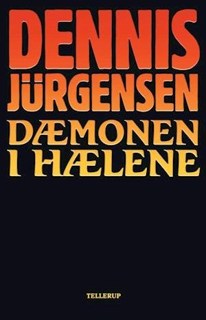 Cover for Dennis Jürgensen · Dæmonen i hælene (Book) (2010)