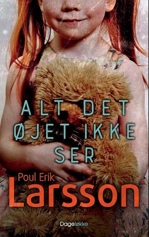 Cover for Poul Erik Larsson · Noah Silverwood 1: Alt det øjet ikke ser (Sewn Spine Book) [1er édition] (2022)