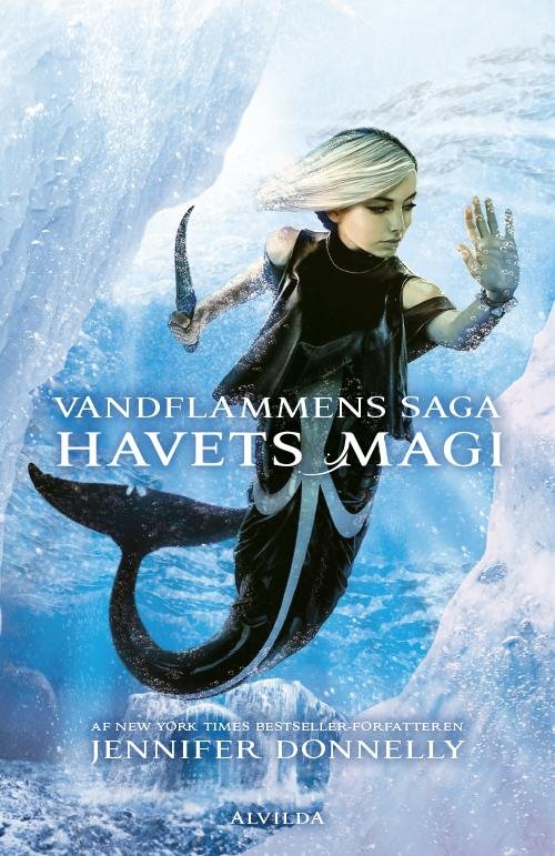 Cover for Jennifer Donnelly · Vandflammens saga: Vandflammens saga 4: Havets magi (Gebundesens Buch) [2. Ausgabe] (2017)