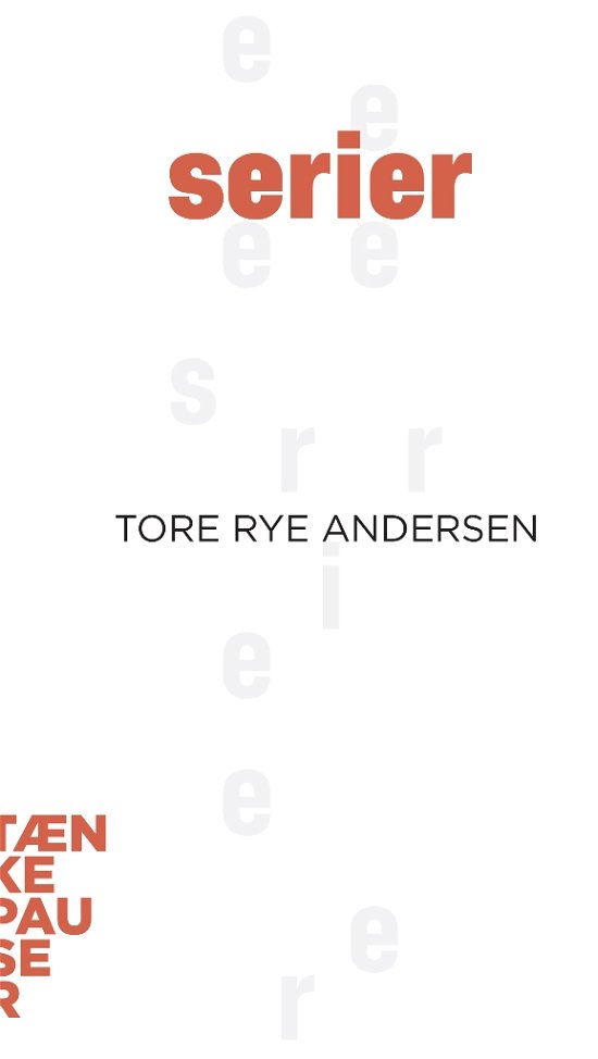 Cover for Tore Rye Andersen · Tænkepauser 69: Serier (Hæftet bog) [1. udgave] (2019)