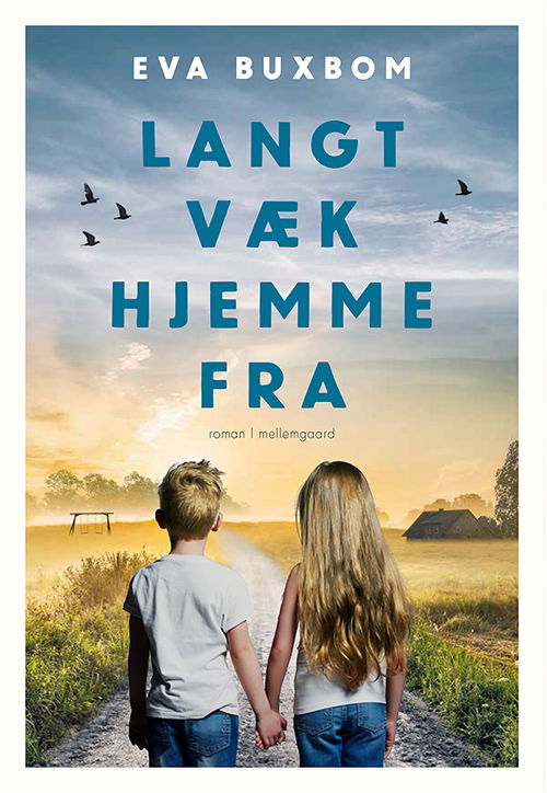 Eva Buxbom · Langt væk hjemmefra (Sewn Spine Book) [1st edition] (2022)